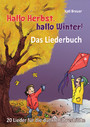 Hallo Herbst, hallo Winter! 20 Lieder für die dunkle Jahreshälfte - Das Liederbuch mit allen Texten, Noten und Gitarrengriffen zum Mitsingen und Mitspielen