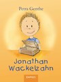 Jonathan Wackelzahn - Mit Illustrationen von Johanna Ender