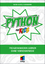 Python für Kids - Programmieren lernen ohne Vorkenntnisse