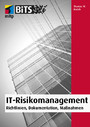 IT-Risikomanagement - Richtlinien, Dokumentation, Maßnahmen