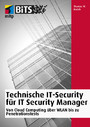 Technische IT-Security für IT Security Manager - Von Cloud Computing über WLAN bis zu Penetrationstests