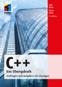 C++ Das Übungsbuch - Testfragen und Aufgaben mit Lösungen