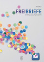 Freibriefe - 66 Reflexionen für Geführte