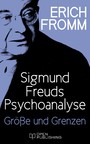 Sigmund Freuds Psychoanalyse - Größe und Grenzen - Greatness and Limitations of Freud's Thought