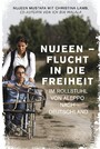 Nujeen - Flucht in die Freiheit. - Im Rollstuhl von Aleppo nach Deutschland