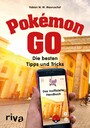 Pokémon GO - Die besten Tipps und Tricks - Das inoffizielle Handbuch