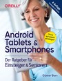 Android Tablets & Smartphones - Der Ratgeber für Einsteiger & Senioren. 4. aktualisierte Auflage des Bestsellers. Mit großer Schrift und in Farbe.