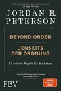 Beyond Order - Jenseits der Ordnung - 12 weitere Regeln für das Leben