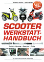 Scooter Werkstatt-Handbuch - Technik, Wartung, Reparatur, Tuning