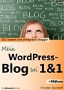 Mein WordPress-Blog bei 1und1 - 1und1 nutzen und erfolgreich bloggen