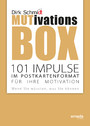 MUTivationsbox - 101 Impulse für Ihre Motivation - 101 Impulse für Ihre Motivation