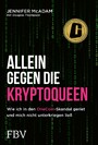 Allein gegen die Kryptoqueen - Wie ich in den OneCoin-Skandal geriet und mich nicht unterkriegen ließ