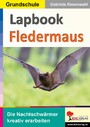 Lapbook Fledermaus - Die Nachtschwärmer kreativ erarbeiten