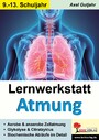 Lernwerkstatt Atmung / Band 2 (Klasse 9-13) - Zellatmung, Citratzyklus u.v.m.