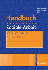 Klinische Sozialarbeit - Ein Artikel aus dem Handbuch Soziale Arbeit, 4./5. Aufl.
