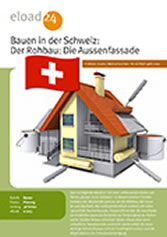 Bauen in der Schweiz: Der Rohbau. Die Aussenfassade