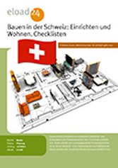 Bauen in der Schweiz: Einrichten und Wohnen. Checklisten