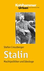 Stalin - Machtpolitiker und Ideologe