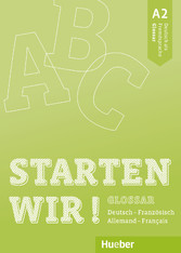 Starten wir! A2 - Deutsch als Fremdsprache / PDF-Download Glossar Deutsch-Französisch