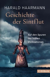 Geschichte der Sintflut - Auf den Spuren der frühen Zivilisationen