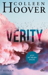 Verity - Der TikTok-Bestseller - ein Romantik-Thriller voller Emotionen. Mit exklusivem Epilog.