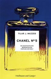 Chanel No. 5 - Die Geschichte des berühmtesten Parfums der Welt