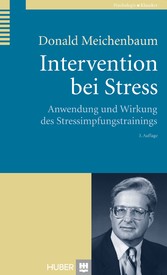 Intervention bei Stress - Anwendung und Wirkung des Stressimpfungstrainings