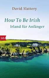 How To Be Irish - Ein Anthropologe packt aus