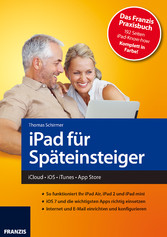 iPad für Späteinsteiger - iCloud - iOS - iTunes - App Store
