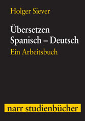 Übersetzen Spanisch - Deutsch - Ein Arbeitsbuch