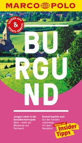 MARCO POLO Reiseführer Burgund - Inklusive Insider-Tipps, Touren-App, Update-Service und offline Reiseatlas