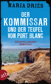 Der Kommissar und der Teufel von Port Blanc - Philippe Lagarde ermittelt