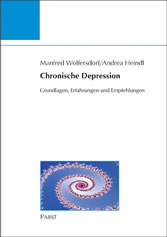 Chronische Depression - Grundlagen, Erfahrungen und Empfehlungen