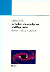 Kritische Lebensereignisse und Depression - Life-Event-Forschung im Überblick