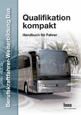 Berufskraftfahrer-Weiterbildung Bus - Gesamtband - Handbuch für Fahrer