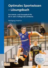 Optimales Sportwissen - Lösungsbuch - Das Arbeits- und Lösungsbuch für die 4. und 5. Auflage des Lehrbuchs