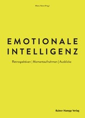 Emotionale Intelligenz - Retrospektiven | Momentaufnahmen | Ausblicke