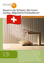 Bauen in der Schweiz: Der Innenausbau. Allgemeine Informationen