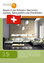 Bauen in der Schweiz: Innenausbau. Schautafeln und Checklisten