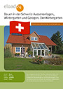 Bauen in der Schweiz: Aussenanlagen, Wintergarten und Garagen. Der Wintergarten