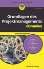 Grundlagen des Projektmanagements für Dummies Das Pocketbuch