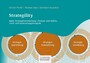 Strategility - Agile Strategieentwicklung: Prozess und Rollen, Tools und Anwendungsbeispiele
