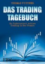 Das Tradingtagebuch - So funktioniert echtes Trading in der Praxis