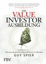 Die Value-Investor-Ausbildung - Mein ganz persönlicher Weg zu Reichtum und Weisheit