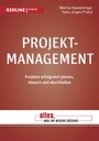 Projektmanagement - Projekte erfolgreich planen, steuern und abschließen