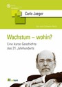 Wachstum - wohin? - Eine kurze Geschichte des 21. Jahrhunderts