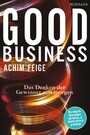 Good Business - Das Denken der Gewinner von morgen