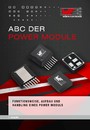 Abc der Power Module - Funktionsweise, Aufbau und Handling eines Power Moduls