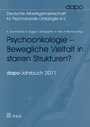 Psychoonkologie - Bewegliche Vielfalt in starren Strukturen? - Bericht der dapo-Jahrestagung 2011
