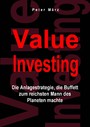 Value Investing - Die Anlagestrategie, die Buffet zum reichsten Mann des Planeten machte